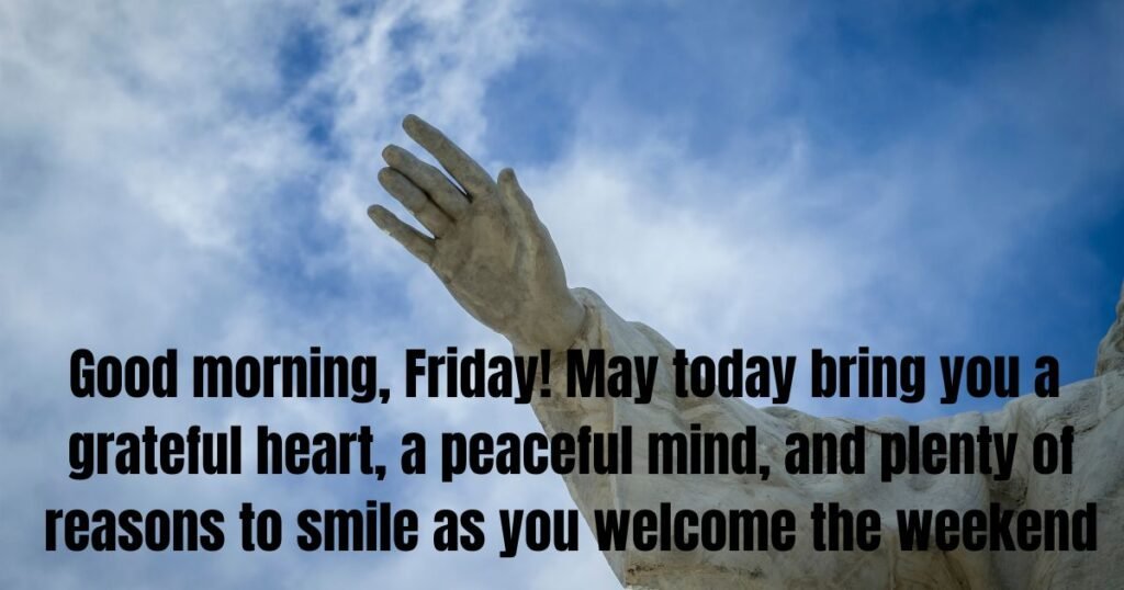 What Are the Trending Friday Morning Blessings to Share?