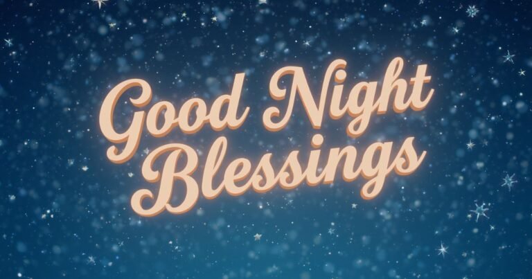 102+ Good Night Blessings, Images: Peaceful Words for Sweet Dreams