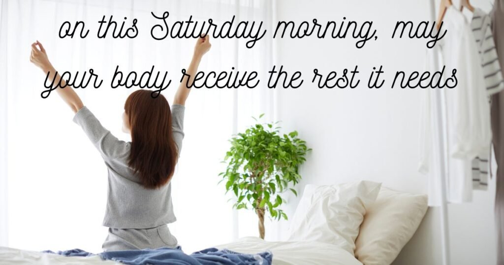Good Morning Saturday Blessings for a Peaceful Start