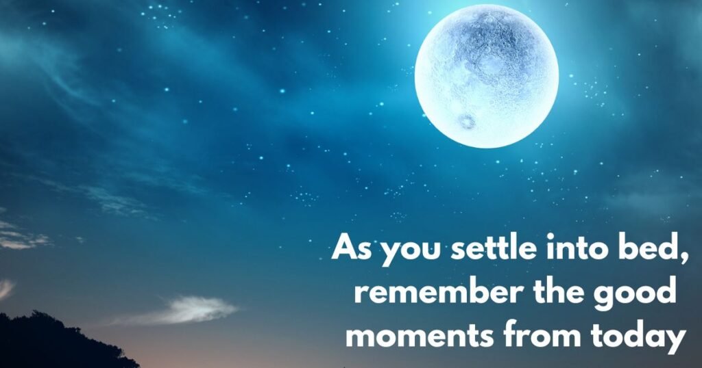 How Can Thankful and Grateful Night Blessings End the Day?